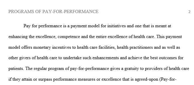 Define pay for performance and assess its use as a quality measure in managed care systems.