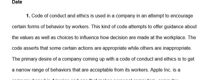 Describe the stated purpose(s) or objective(s) of the company’s code of conduct and ethics and list and describe the company’s core values.