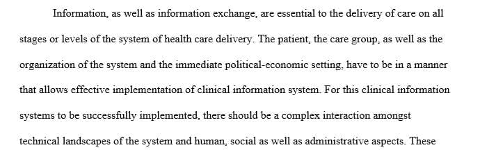 Successful implementation of clinical information systems is determined by the complex interaction between the technical features of the system  