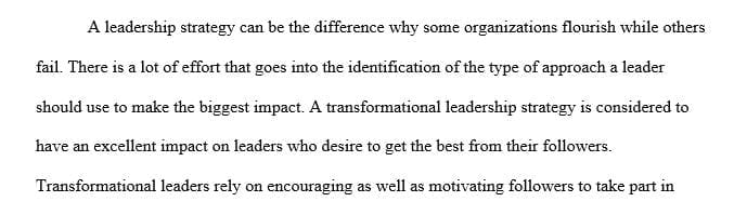 Describe how transformational leaders can initiate change that involves one or more of the concepts