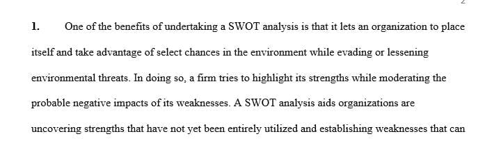 Explain what you see as the 3-4 primary benefits of conducting a SWOT analysis.