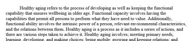 Describe how "healthy aging" is a process.